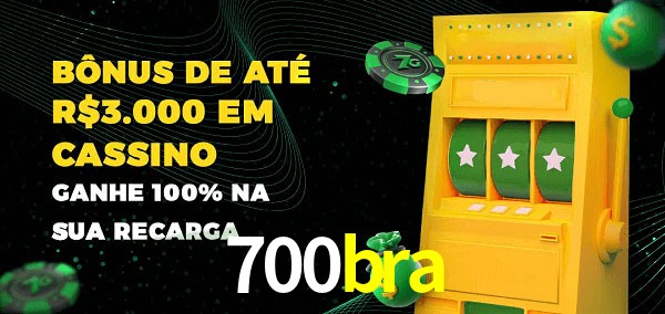700bra melhor bônus de depósito
